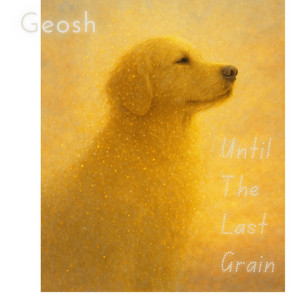 Until the Last Grain